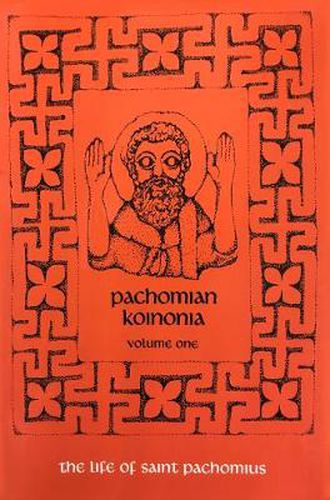 Cover image for Pachomian Koinonia 1: The Life Of Saint Pachomius