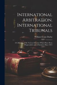 Cover image for International Arbitration. International Tribunals