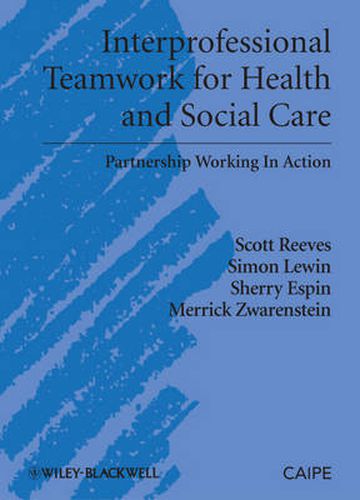 Cover image for Interprofessional Teamwork in Health and Social Care