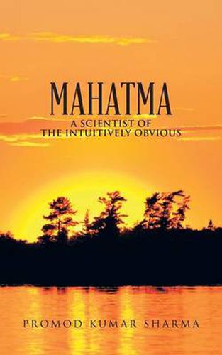 Cover image for Mahatma a Scientist of the Intuitively Obvious
