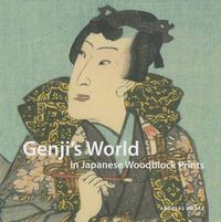 Cover image for Genji's World in Japanese Woodblock Prints