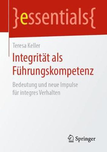 Cover image for Integritat als Fuhrungskompetenz: Bedeutung und neue Impulse fur integres Verhalten