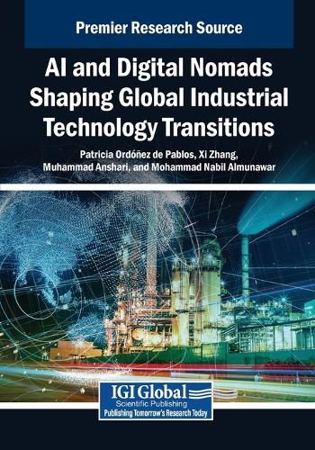 Cover image for AI and Digital Nomads Shaping Global Industrial Technology Transitions