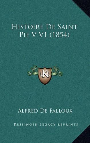 Histoire de Saint Pie V V1 (1854)