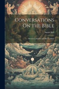 Cover image for Conversations On the Bible