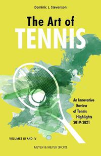 Cover image for The Art of Tennis: An Innovative Review of Tennis Highlights 2019-2021