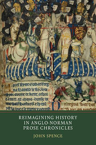 Cover image for Reimagining History in Anglo-Norman Prose Chronicles