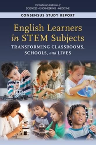Cover image for English Learners in STEM Subjects: Transforming Classrooms, Schools, and Lives