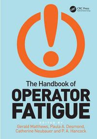 Cover image for The Handbook of Operator Fatigue