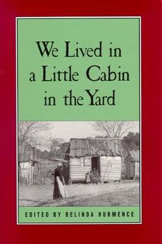 Cover image for We Lived in a Little Cabin in the Yard: Personal Accounts of Slavery in Virginia