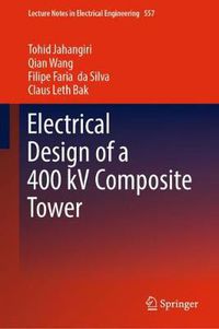 Cover image for Electrical Design of a 400 kV Composite Tower