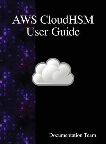 AWS CloudHSM User Guide