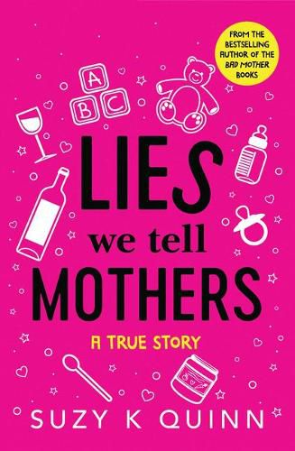 Cover image for Lies We Tell Mothers: A True Story