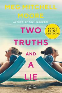Cover image for Two Truths And A Lie [Large Print]