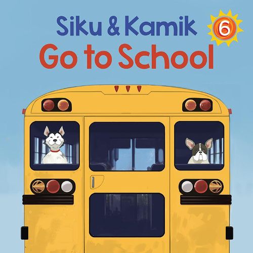 Siku and Kamik Go to School: English Edition