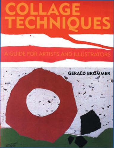 Collage Techniques: A Guide for Artists and Illustrators