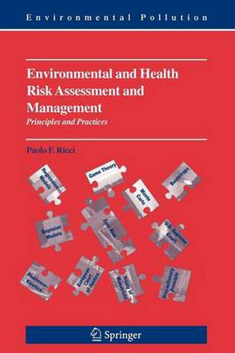 Cover image for Environmental and Health Risk Assessment and Management: Principles and Practices