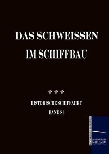 Cover image for Das Schweissen im Schiffbau