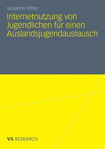 Cover image for Internetnutzung Von Jugendlichen Fur Einen Auslandsjugendaustausch