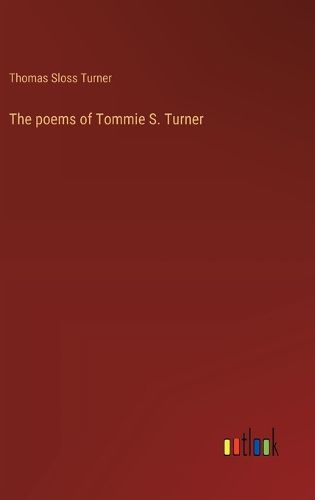 Cover image for The poems of Tommie S. Turner