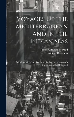 Cover image for Voyages Up the Mediterranean and in the Indian Seas