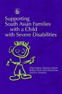 Cover image for Supporting South Asian Families with a Child with Severe Disabilities