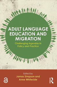 Cover image for Adult Language Education and Migration: Challenging agendas in policy and practice