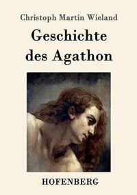 Cover image for Geschichte des Agathon