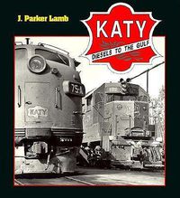 Cover image for Katy Diesels to the Gulf