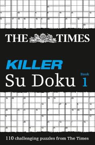 The Times Killer Su Doku Book 1: 110 Challenging Puzzles from the Times