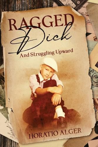 Cover image for Ragged Dick and Struggling Upward