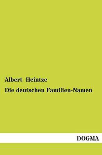 Cover image for Die Deutschen Familien-Namen