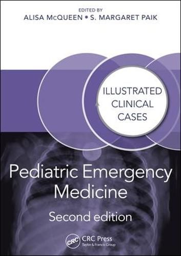 Cover image for Pediatric Emergency Medicine: Illustrated Clinical Cases: Illustrated Clinical Cases, Second Edition