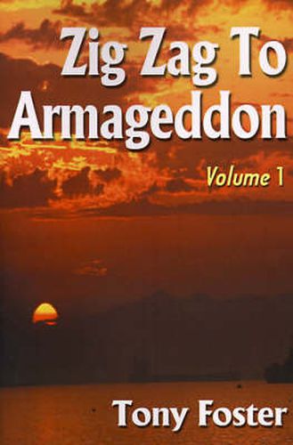 Cover image for Zig Zag to Armageddon: Volume 1