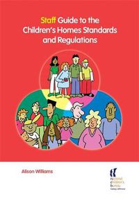 Cover image for Staff Guide to the Children's Homes Standards and Regulations
