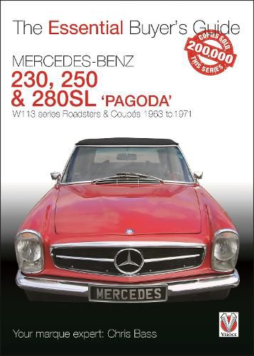 Cover image for Mercedes Benz Pagoda 230SL, 250SL & 280SL roadsters & coupes: W113 series Roadsters & Coupes 1963 to 1971