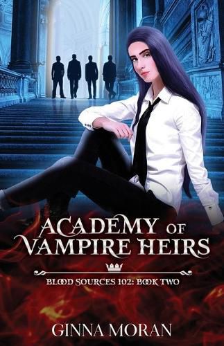 Cover image for Academy of Vampire Heirs: Blood Sources 102