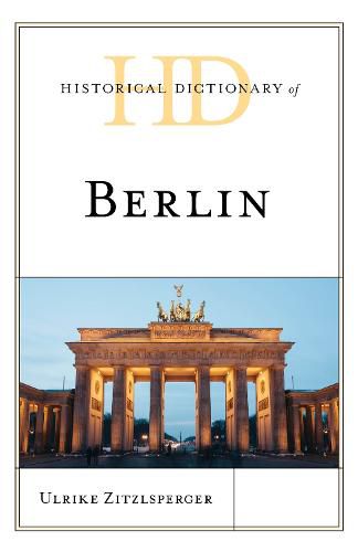 Cover image for Historical Dictionary of Berlin