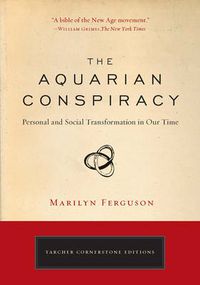 Cover image for Aquarian Conspiracy: Personal and Social Transformation in Our Time