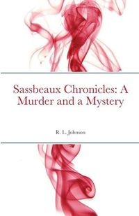 Cover image for Sassbeaux Chronicles