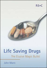 Cover image for Life Saving Drugs: The Elusive Magic Bullet
