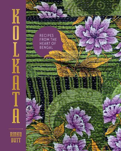Cover image for Kolkata: Recipes from the Heart of Bengal