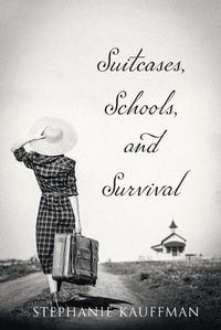 Cover image for Suitcases, Schools, and Survival