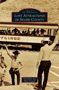 Cover image for Lost Attractions of Sevier County