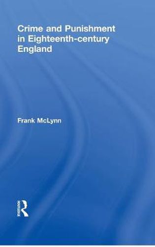 Cover image for Crime and Punishment in Eighteenth Century England
