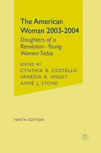 Cover image for The American Woman, 2003-2004: Daughters of a Revolution: Young Women Today