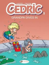 Cover image for Cedric Vol.5: Grandpa Dives In