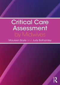 Cover image for Critical Care Assessment by Midwives