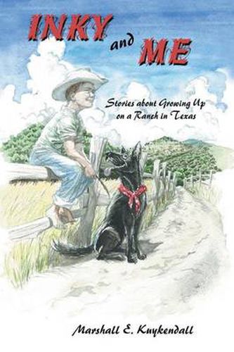 Cover image for Inky and Me: Stories about Growing Up on a Ranch in Texas