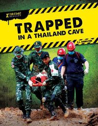 Cover image for Trapped in a Thailand Cave